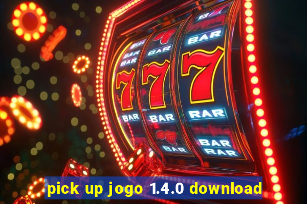 pick up jogo 1.4.0 download